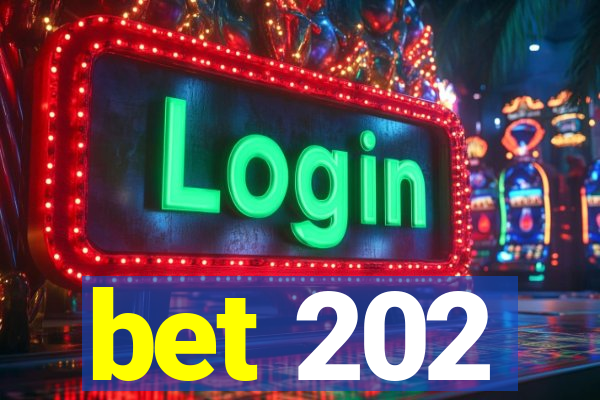 bet 202